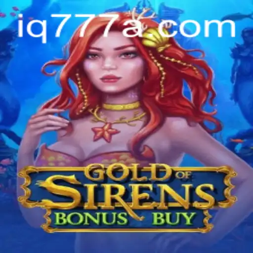 Exploring GoldofSirensBonusBuy: An Intriguing Adventure in Modern Gaming